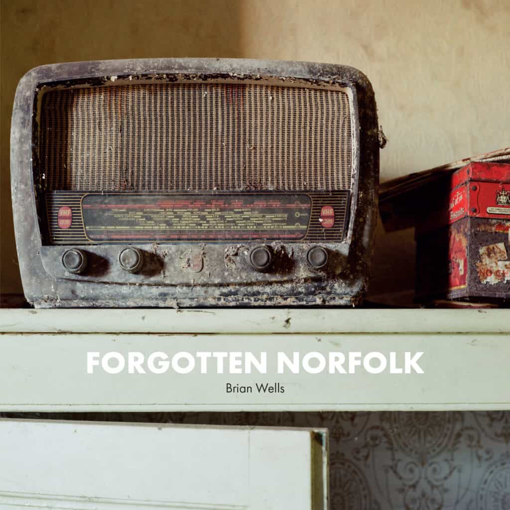 Forgotten Norfolk - Brian Wells